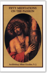 Fifty Meditations on the Passion